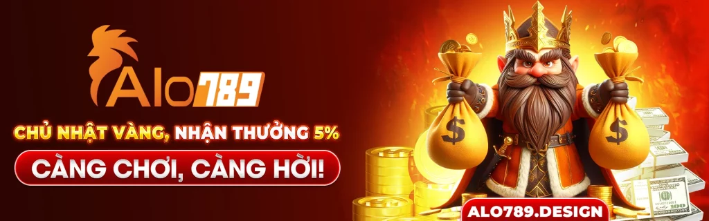 Chủ nhật vàng, nhận thưởng 5% – Càng chơi, càng hời!